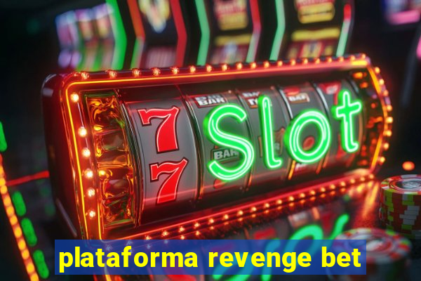 plataforma revenge bet